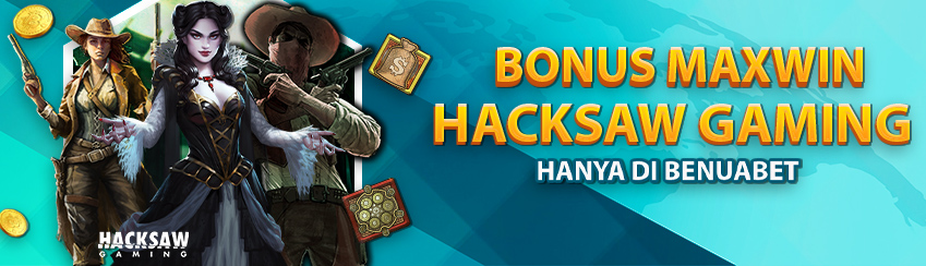 BONUS MAXWIN HACKSAW GAMING