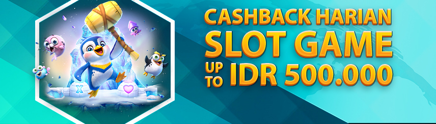 CASHBACK HARIAN SLOT UP TO 500RIBU